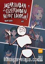 Yazarımdan ve Çizerimden Nefret Ediyorum 1