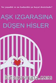 Aşk Izgarasına Düşen Hisler