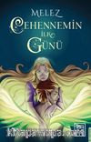 Melez & Cehennemin İlk Günü