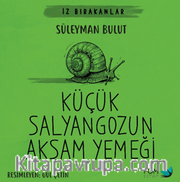 Küçük Salyangozun Akşam Yemeği