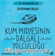 Kum Midyesinin Dalgalı Yolculuğu