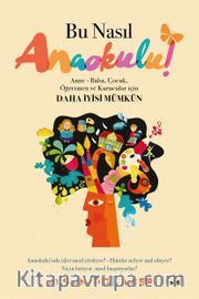 Bu Nasıl Anaokulu!