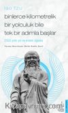 Binlerce Kilometrelik Bir Yolculuk Bile Tek Bir Adımla Başlar - Lao Tzu