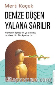 Denize Düşen Yalana Sarılır
