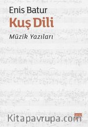 Kuş Dili – Müzik Yazıları