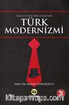 İnanç ve Jön Türk Temelinde Türk Modernizmi