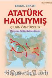 Atatürk Haklıymış