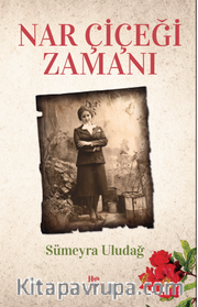 Nar Çiçeği Zamanı