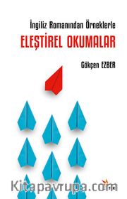 İngiliz Romanından Örneklerle Eleştirel Okumalar