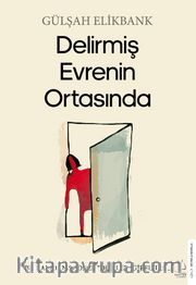 Delirmiş Evrenin Ortasında