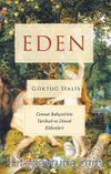 Eden & Cennet Bahçesi’nin Tarihsel ve Dinsel Kökenleri