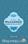 Hazreti Muhammed Neden Çok Evlilik Yaptı?