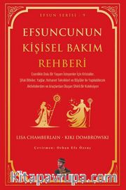Efsuncunun Kişisel Bakım Rehberi