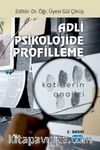 Adli Psikolojide Profilleme - Katillerin Analizi