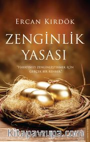 Zenginlik Yasası <br /> Hayatınızı Zenginleştirmek İçin Gerçek Bir Rehber
