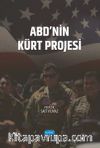 ABD’nin Kürt Projesi