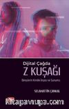 Dijital Çağda Z Kuşağı Bireylerin Kimlik İnşası ve Sunumu