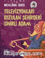 Televizyonları Bozulan Şehirdeki Sinirli Adam