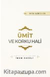 Ümit ve Korku Hali