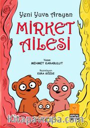 Yeni Yuva Arayan Mirket Ailesi (Renkli Resimli )