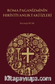 Roma Paganizminin Hıristiyanlıktaki İzleri