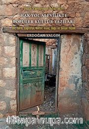 Yola Yansıyan Manalar / Hak Yol Alevilikte Popüler Kültür Yazıları