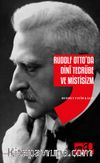Rudolf Otto'da Dini Tecrübe ve Mistisizm