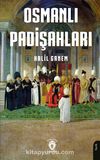 Osmanlı Padişahları 
