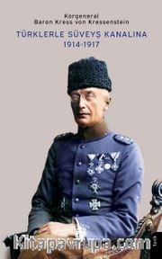 Türklerle Süveyş Kanalına 1914-1917