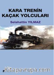 Kara Trenin Kaçak Yolcuları