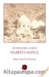 Müminlerin Annesi Hazret-i Hatice