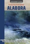 Alabora & Fırtınaya Karşı Kürek Çekenler