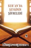 Kur’an’da Sevginin Şifreleri