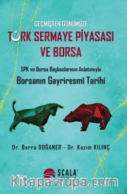 Geçmişten Günümüze Türk Sermaye Piyasası ve Borsa 