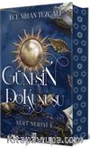 Güneşin Dokunuşu (Ciltli)