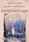 Kafkas Tarihinde Hamşioğulları 3 & Macahel, Ardanuç Sancağı, Şavşat Sancağı