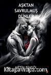 Aşktan Savrulmuş Dünler