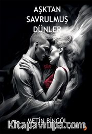 Aşktan Savrulmuş Dünler