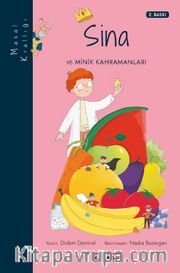 Sina ve Minik Kahramanları / Masal Krallığı
