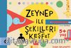 Zeynep ile Şekilleri Keşfet