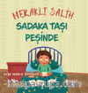 Meraklı Salih Sadaka Taşı Peşinde