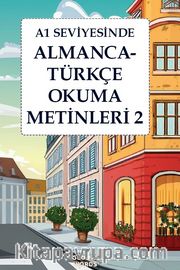 A1 Seviyesinde Almanca-Türkçe Okuma Metinleri 2