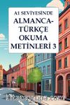 A1 Seviyesinde Almanca-Türkçe Okuma Metinleri 3