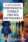 A1 Seviyesinde Portekizce-Türkçe Okuma Metinleri 2