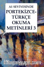 A1 Seviyesinde Portekizce-Türkçe Okuma Metinleri 3