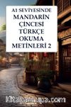 A1 Seviyesinde Mandarin Çincesi-Türkçe Okuma Metinleri 2
