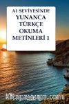 A1 Seviyesinde Yunanca-Türkçe Okuma Metinleri 1