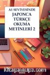 A1 Seviyesinde Japonca-Türkçe Okuma Metinleri 2