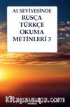 A1 Seviyesinde Rusça-Türkçe Okuma Metinleri 3