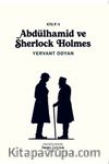 Abdülhamid ve Sherlock Holmes (1. Cilt)